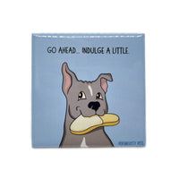 Persnickety Pets: Indulge a Little fridge magnet