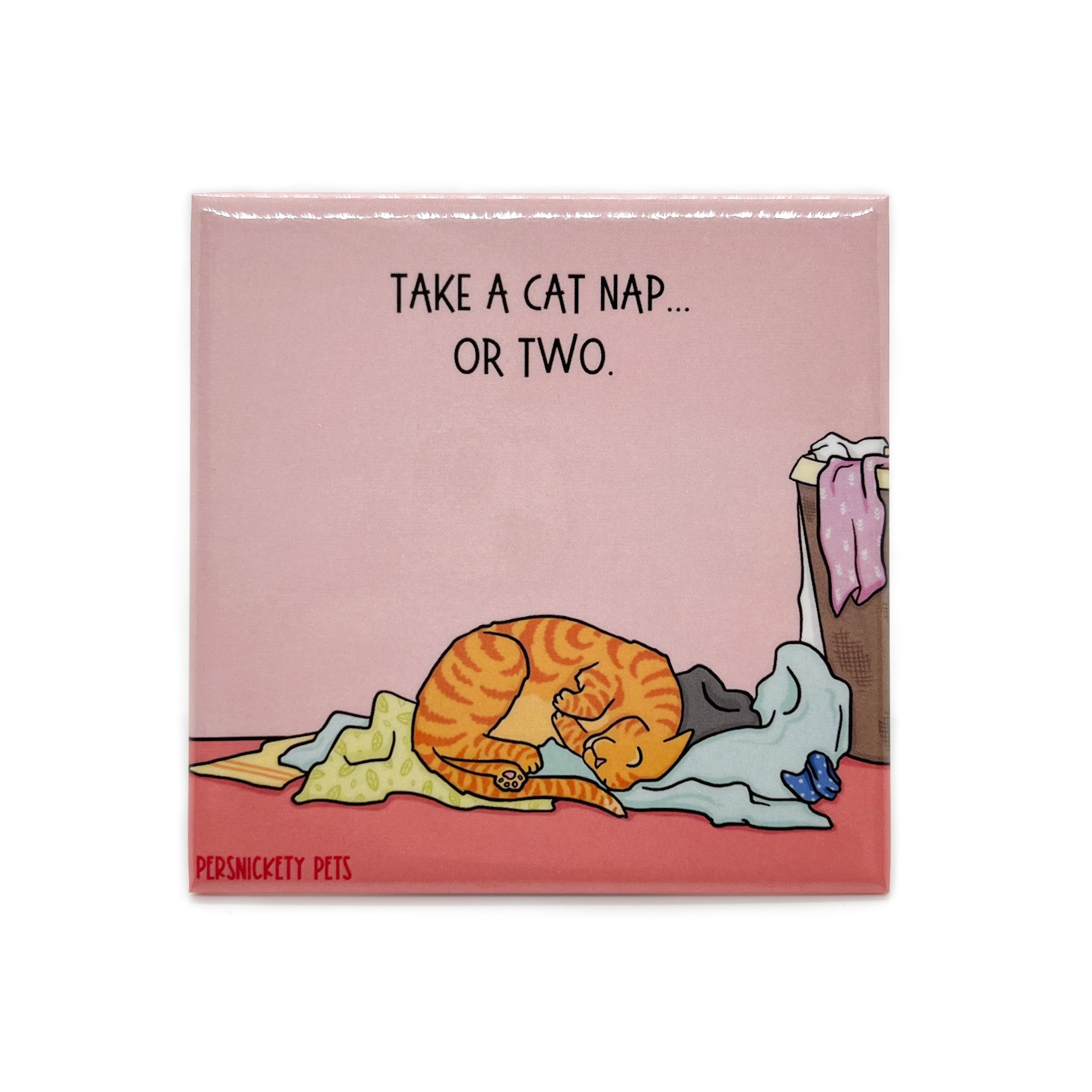 Take a Cat Nap Fridge Magnet Persnickety Pets