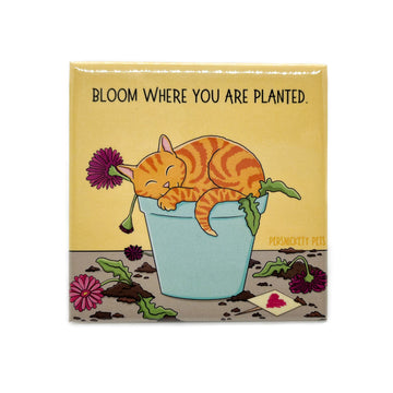 Persnickety Pets: Bloom Wherever fridge magnet 