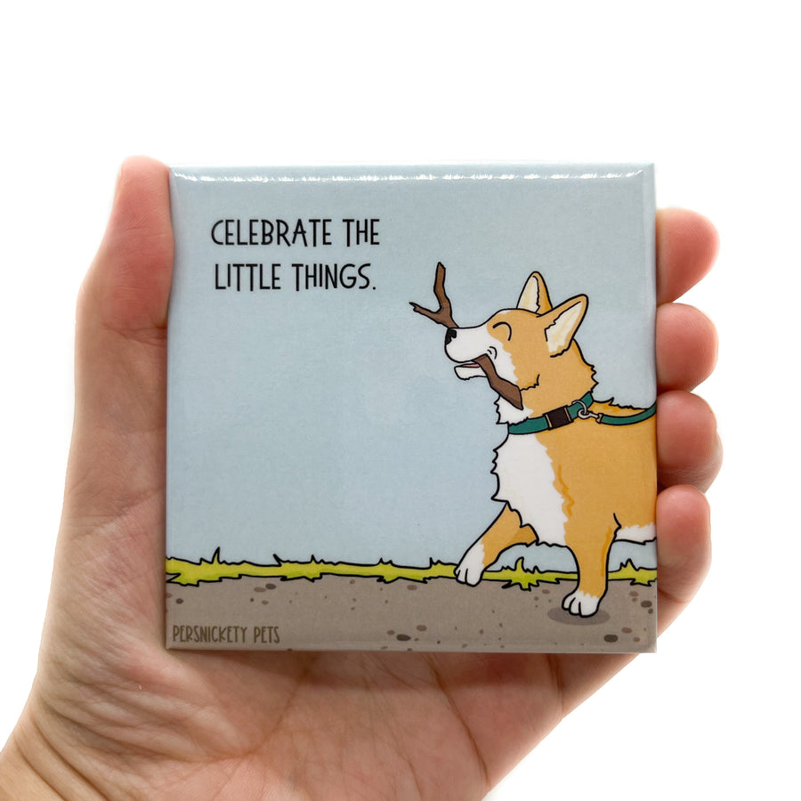 Persnickety Pets: Celebrate the Little Things fridge magnet in hand